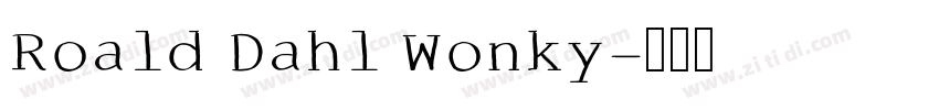 Roald Dahl Wonky字体转换